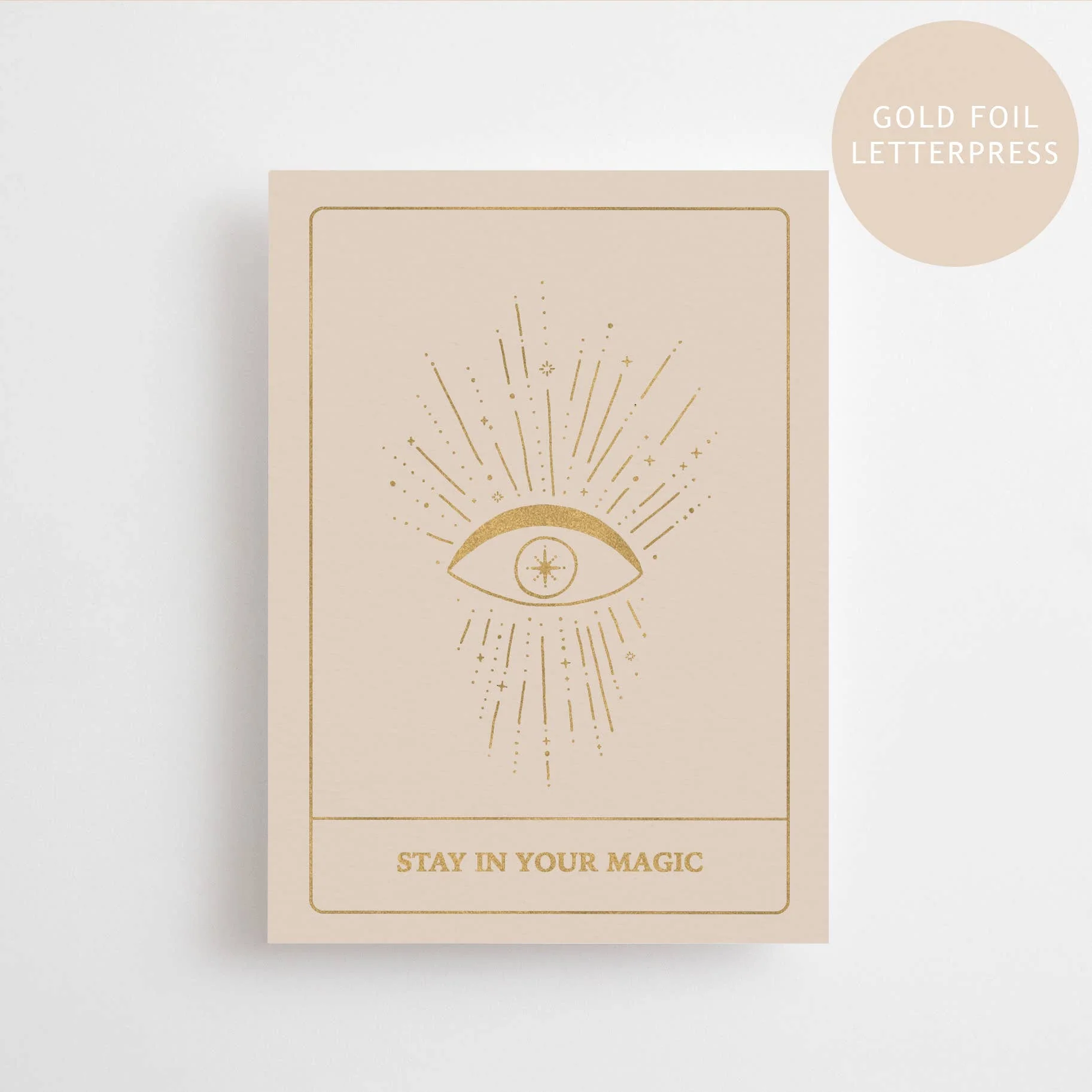 STAY IN YOUR MAGIC - GOLD EDITION - POSTCARD - LETTERPRESS GOLD FOIL